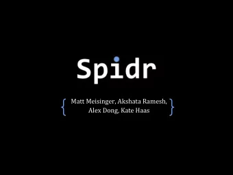 {  }  Matt Meisinger, Akshata Ramesh,  Alex Dong, Kate Haas  Motivation    Easy HTML