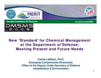 New  Standard for Chemical Management  at the Department of Defense:  Meeting Present and