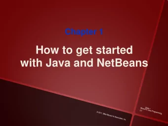How to get started  with Java and NetBeans  Objectives  Applied  Given a NetBeans project that