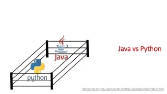 Ja  Java vs Pyt  ython  interactivepython.org/runestone/static/java4python/index.html  Why should
