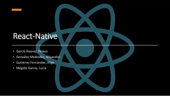 React-Nativ  ive  Garca lvarez, Pelayo  Gonzlez Melndez, Alejandro  Gutirrez