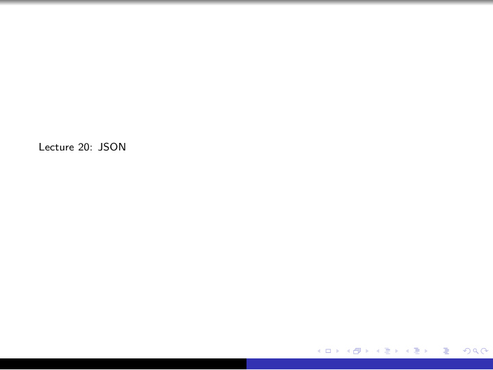 lecture 20 json json