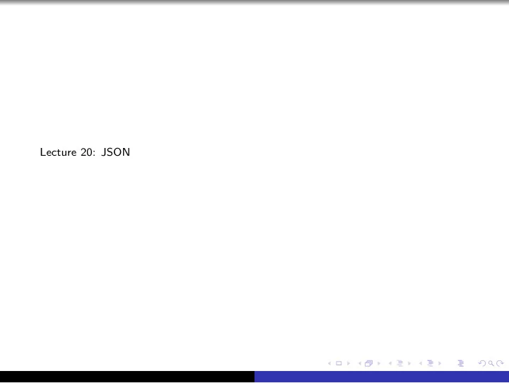 lecture 20 json json