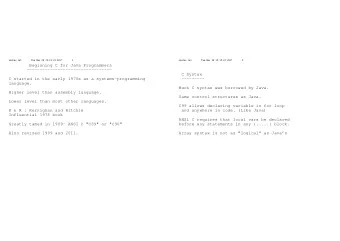 Beginning C for Java Programmers  ---------------------------------  C Syntax  C started in the