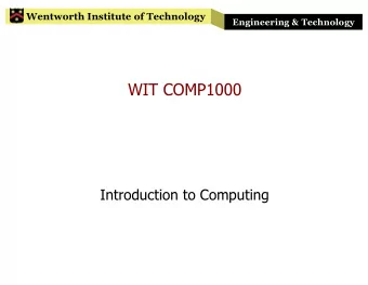 WIT COMP1000  Introduction to Computing  Wentworth Institute of Technology  Engineering &amp;