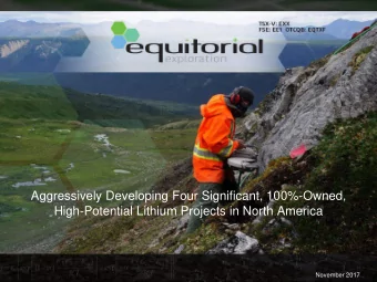 Aggressively Developing Four Significant, 100%-Owned,  High-Potential Lithium Projects in North