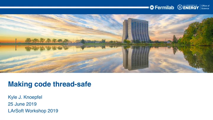 making code thread safe
