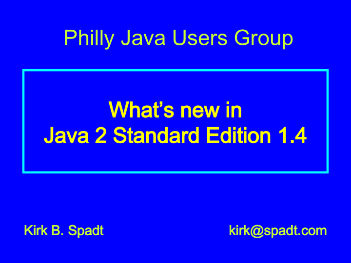 philly java users group what s new in what s new in java