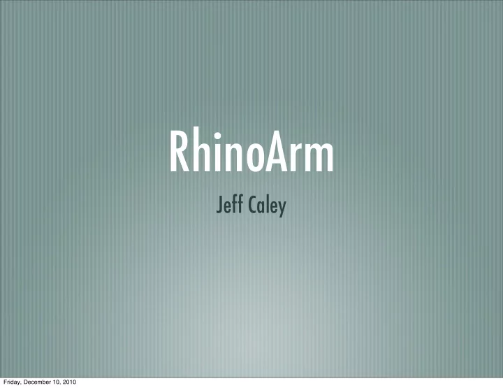 rhinoarm