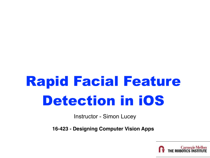 rapid facial feature detection in ios