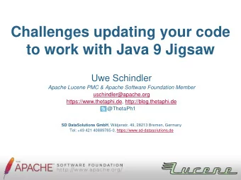 to work with Java 9 Jigsaw  Uwe Schindler  Apache Lucene PMC &amp; Apache Software Foundation