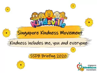 Sin  ingap  apore  ore Kin  indness  ss Movement  ement  Ki  Kindn  dness  ess include  ludes  s