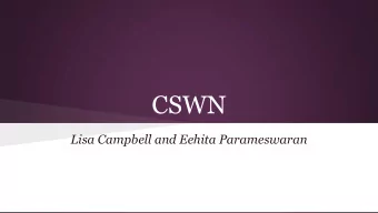 CSWN  Lisa Campbell and Eehita Parameswaran  About Us  Lisa Campbell  Sophomore in CS