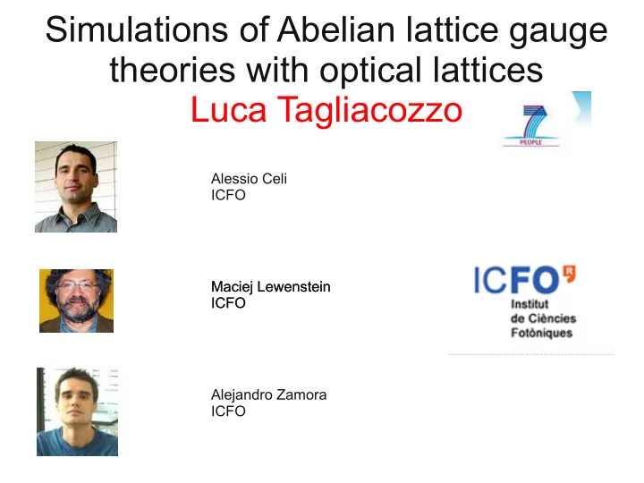 simulations of abelian lattice gauge theories with
