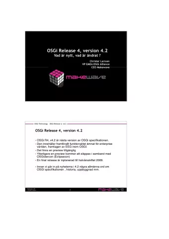 OSGi Release 4, version 4.2  Vad r nytt, vad r ndrat ?  Christer Larsson  VP EMEA OSGi