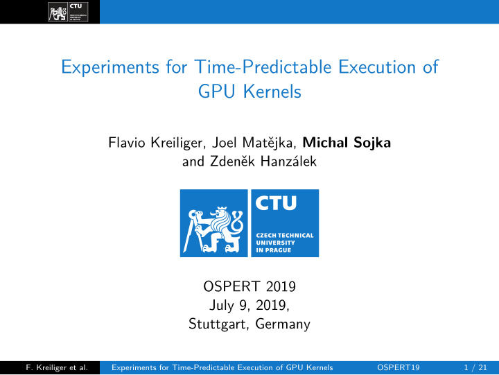 experiments for time predictable execution of gpu kernels