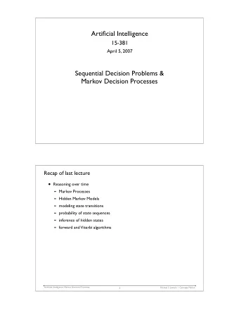 Markov Systems, Markov  Decision Processes, and  Dynamic Programming  Andrew W. Moore  Note to