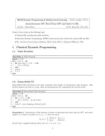 Asynchronous DP, Real-Time DP and Intro to RL  Lecturer: Daniel Russo  Scribe: Kejia Shi, Yexin Wu