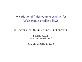 A variational finite volume scheme for  Wasserstein gradient flows es 1 , T. O. Gallou et 2 , G.