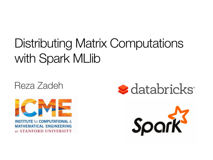 distributing matrix computations with spark mllib