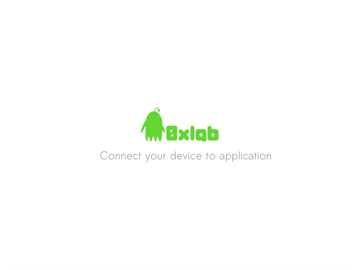 connect your device to application be android