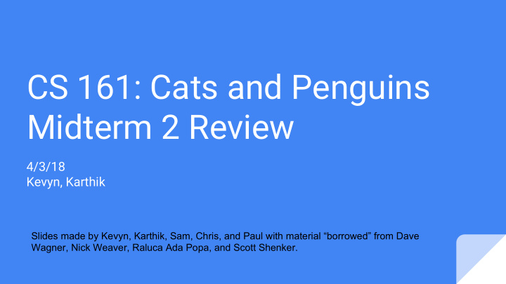 cs 161 cats and penguins midterm 2 review