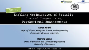 Psychovisual Enhancements  Aaron Koehl  Dept. of Physics, Computer Science, and Engineering