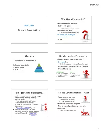 Student Presentations  Another skill to learn  Like designing game, coding, art   A