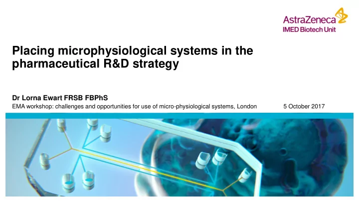 placing microphysiological systems in the