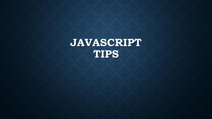 tips remember javascript