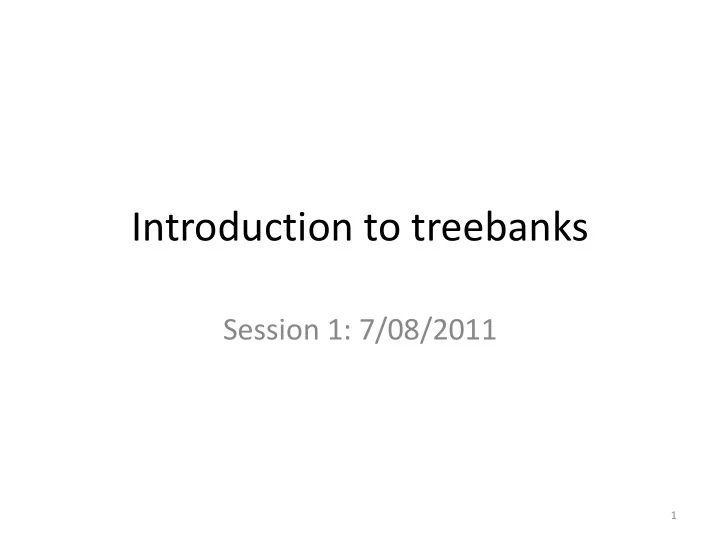 introduction to treebanks