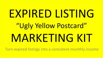 EXPIRED LISTING Ugly Yellow Postcard  MARKETING KIT  Turn expired listings into a consistent