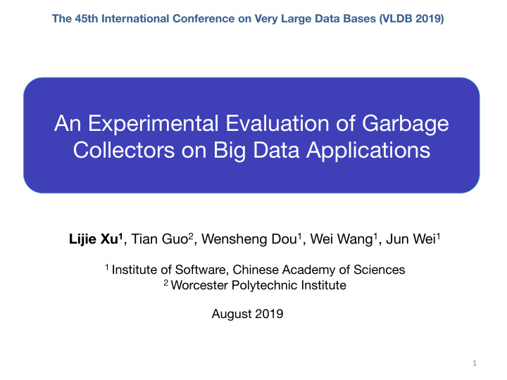an experimental evaluation of garbage collectors on big
