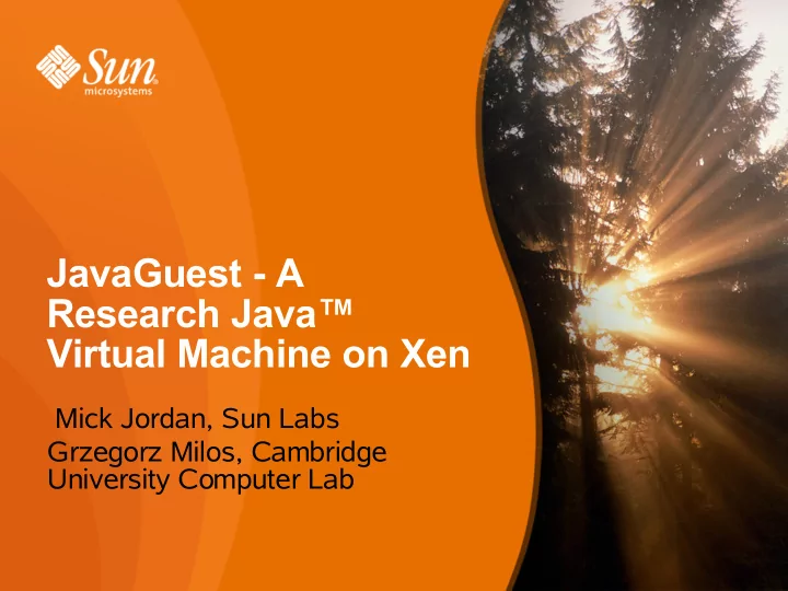 javaguest a research java virtual machine on xen
