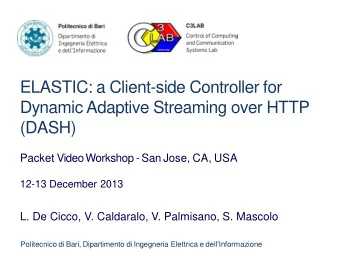 ELASTIC: a Client-side Controller for  Dynamic Adaptive Streaming over HTTP  (DASH)  Packet Video