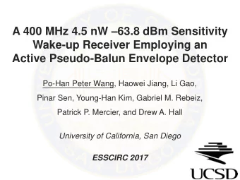 Wake-up Receiver Employing an  Active Pseudo-Balun Envelope Detector  Po-Han Peter Wang, Haowei