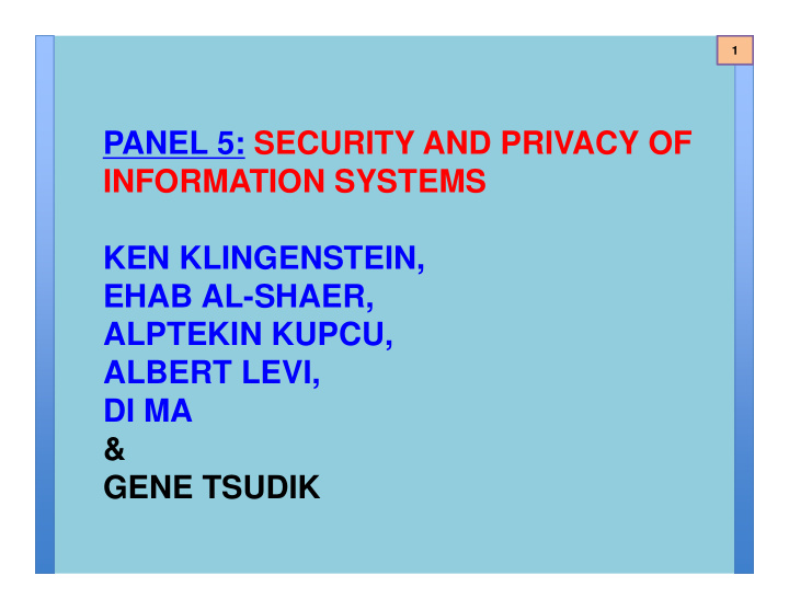 panel 5 security and privacy of information systems ken