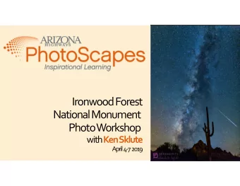 Ironwood Forest National Monument Photo Workshop with Ken Sklute April 4  7 2019  Agenda