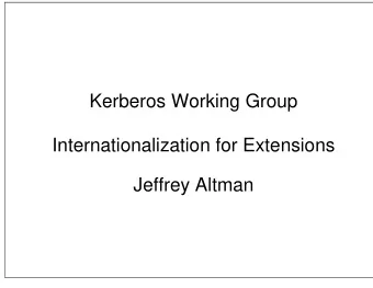 Kerberos Working Group  Internationalization for Extensions  Jeffrey Altman  PAGE 1  Guiding