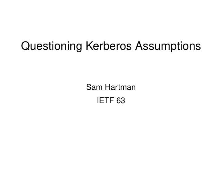 questioning kerberos assumptions