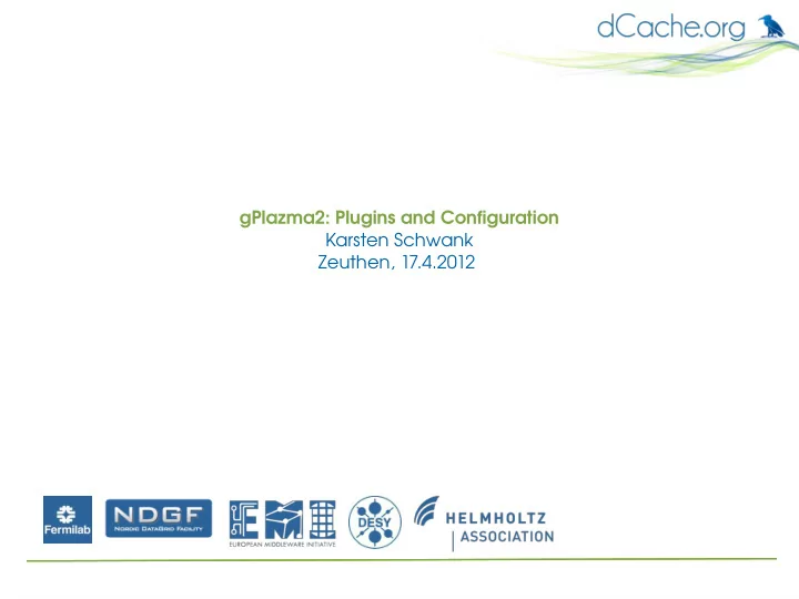 gplazma2 plugins and configuration karsten schwank