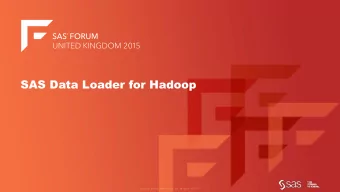 SAS Data Loader for Hadoop  Agenda  Intro  What is Hadoop?  What do I get from Hadoop?