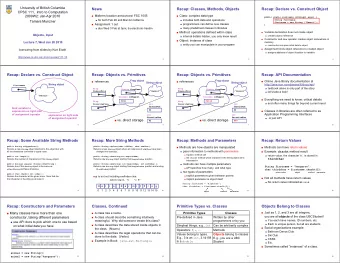News  Recap: Classes, Methods, Objects  Recap: Declare vs. Construct Object  CPSC 111,  Intro to