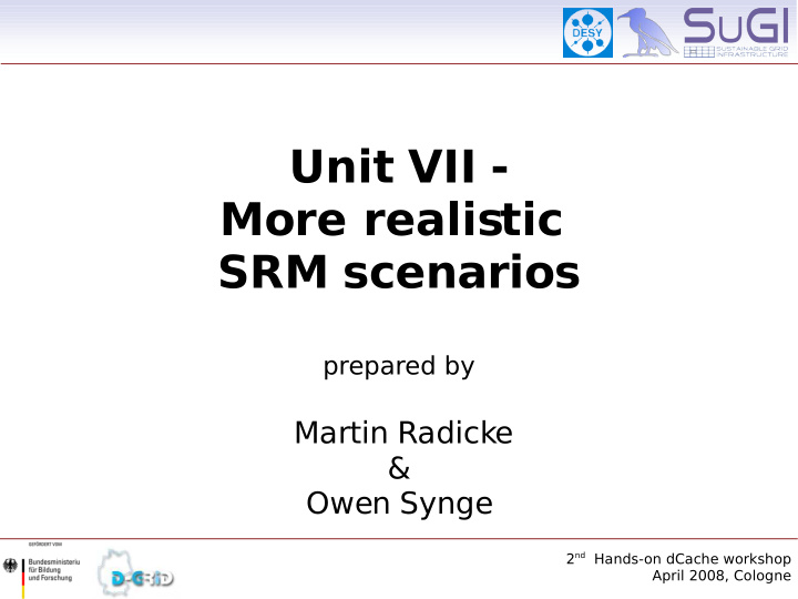 unit vii more realistic srm scenarios