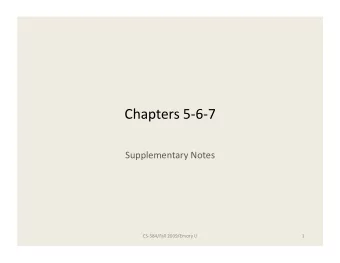 Chapters567  SupplementaryNotes  CS584/Fall2009/EmoryU  1