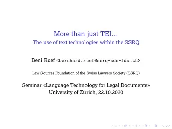 More than just TEI  The use of text technologies within the SSRQ Beni Ruef