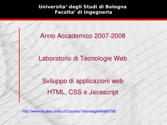 Anno Accademico 2007-2008  Laboratorio di Tecnologie Web  Sviluppo di applicazioni web  HTML, CSS e