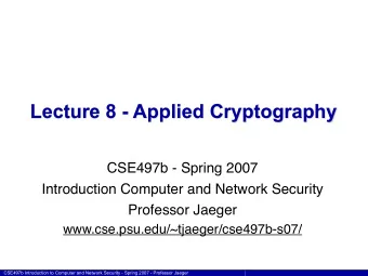Lecture 8 - Applied Cryptography  CSE497b - Spring 2007  Introduction Computer and Network Security