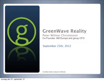 GreenWave Reality  Peter Wilmar Christensen  Co-Founder, GM Europe and group CFO  September 25th,