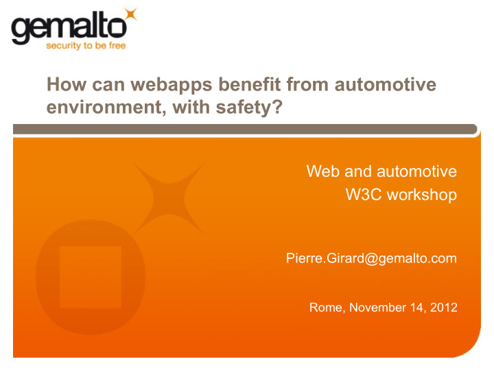 how can webapps benefit from automotive environment with